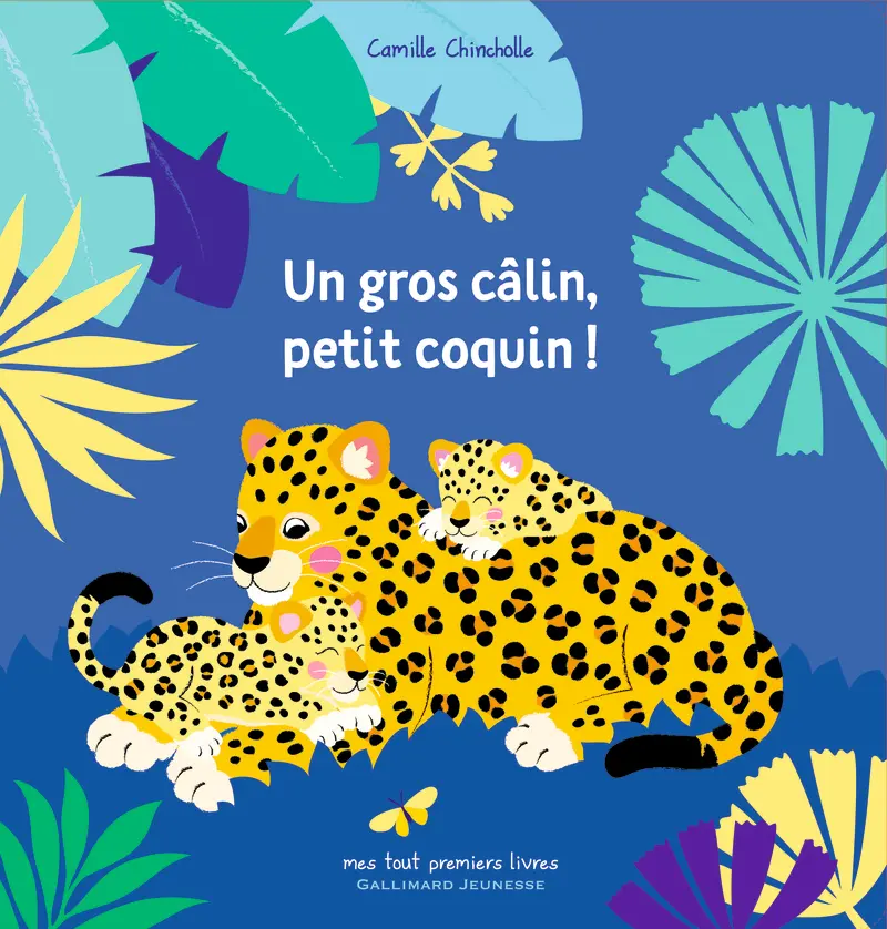 Un gros câlin, petit coquin! - Camille Chincholle
