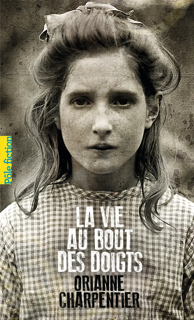 La vie au bout des doigts - Orianne Charpentier