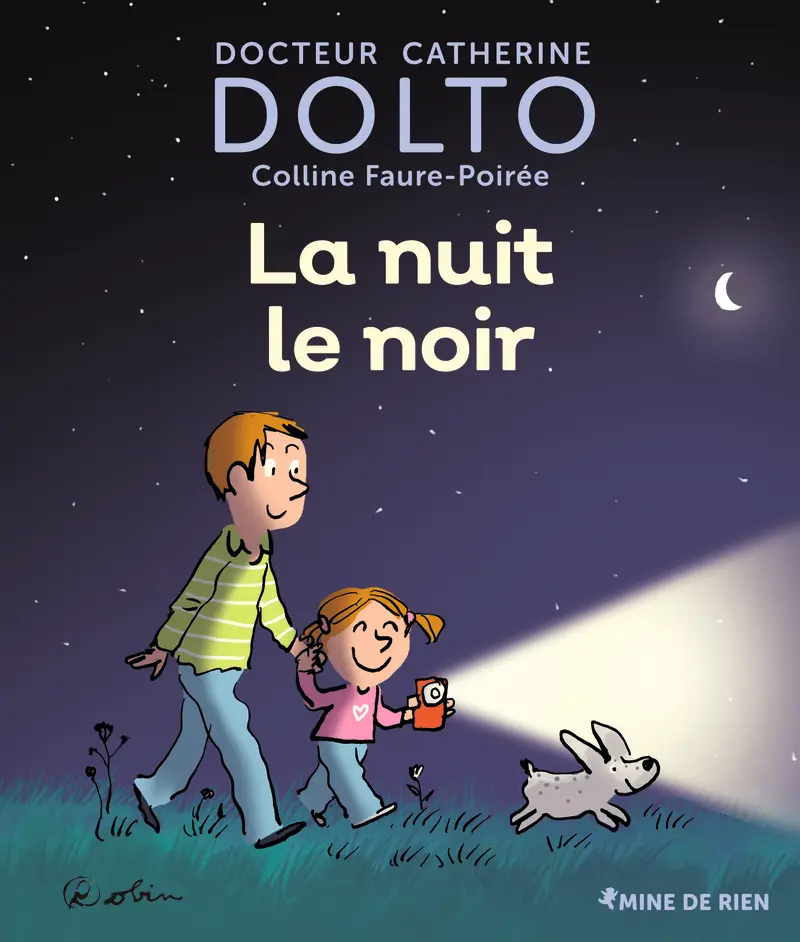 La nuit le noir - Catherine Dolto - Colline Faure-Poirée - Robin - Robin