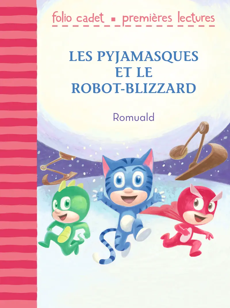 Les Pyjamasques et le robot-blizzard - Romuald
