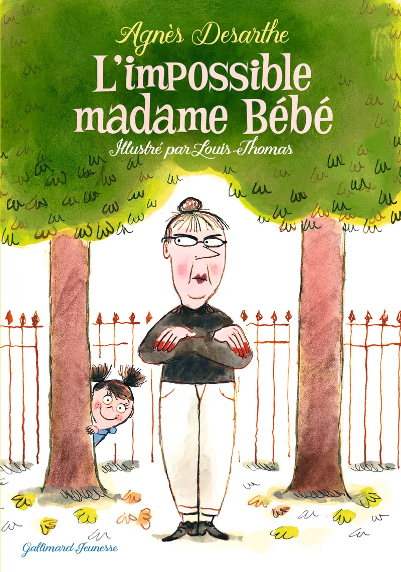 L'impossible madame Bébé - Agnès Desarthe - Louis Thomas - Louis Thomas