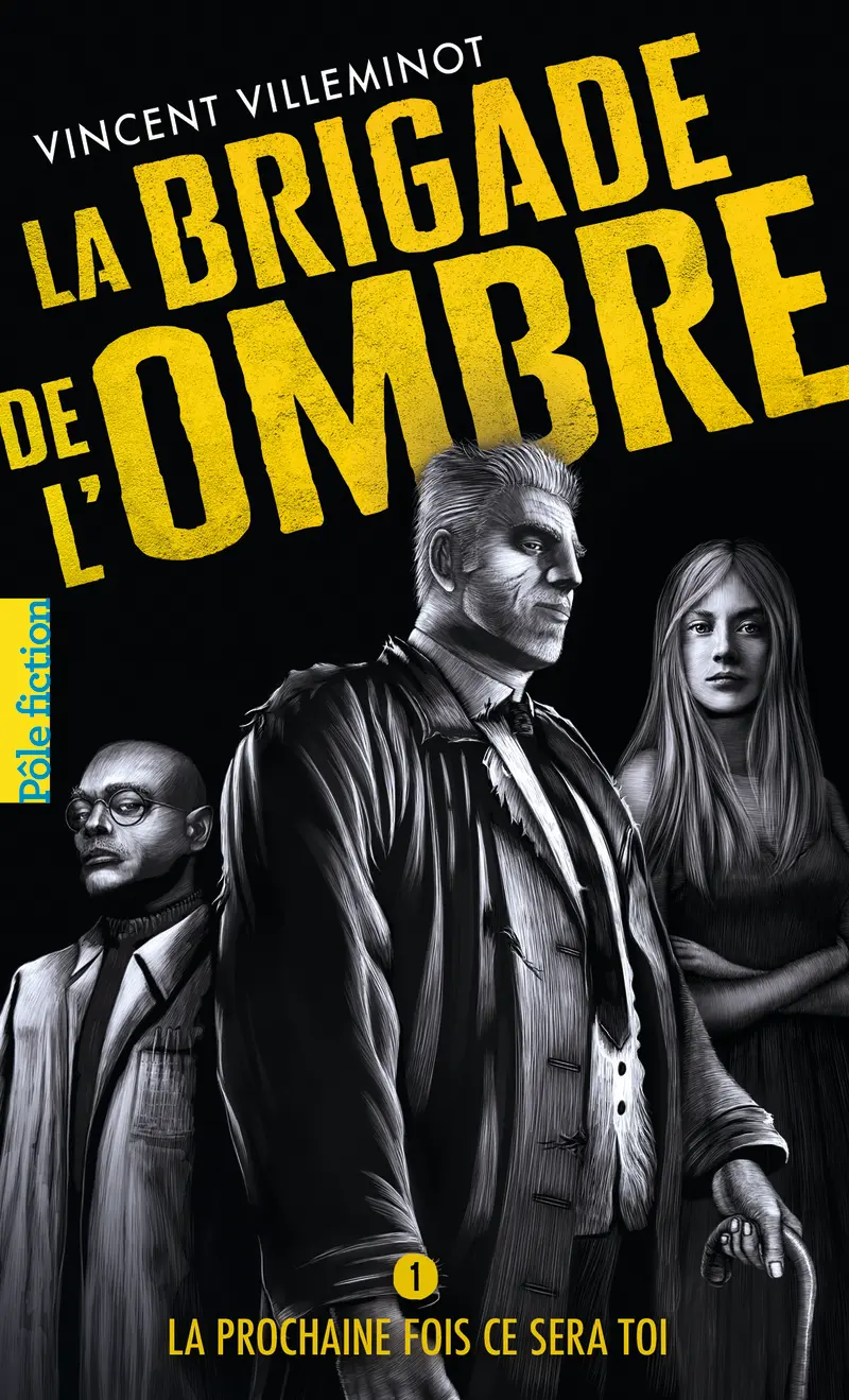La Brigade de l'ombre - Vincent Villeminot - Max et Eléonore Walter