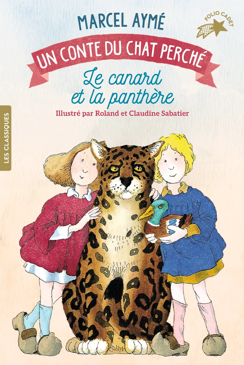 Le canard et la panthère - Claudine et Roland Sabatier - Claudine et Roland Sabatier - Marcel Aymé