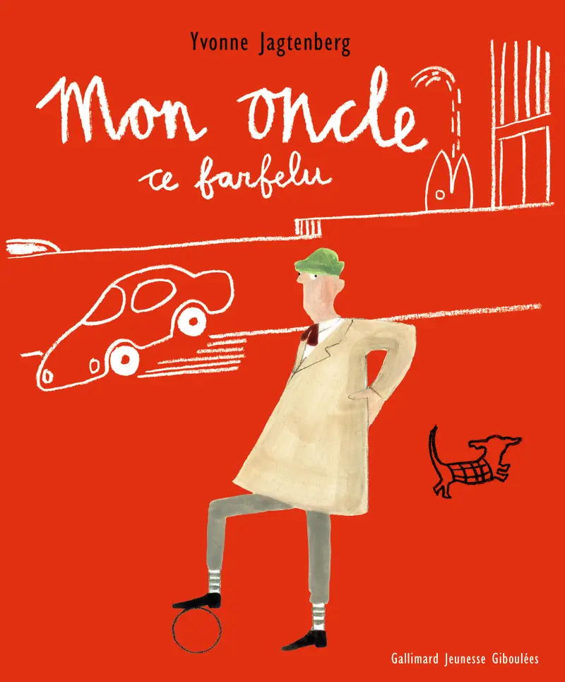 Mon oncle, ce farfelu - Yvonne Jagtenberg
