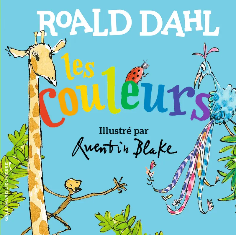 Les couleurs - Quentin Blake - Quentin Blake - Roald Dahl