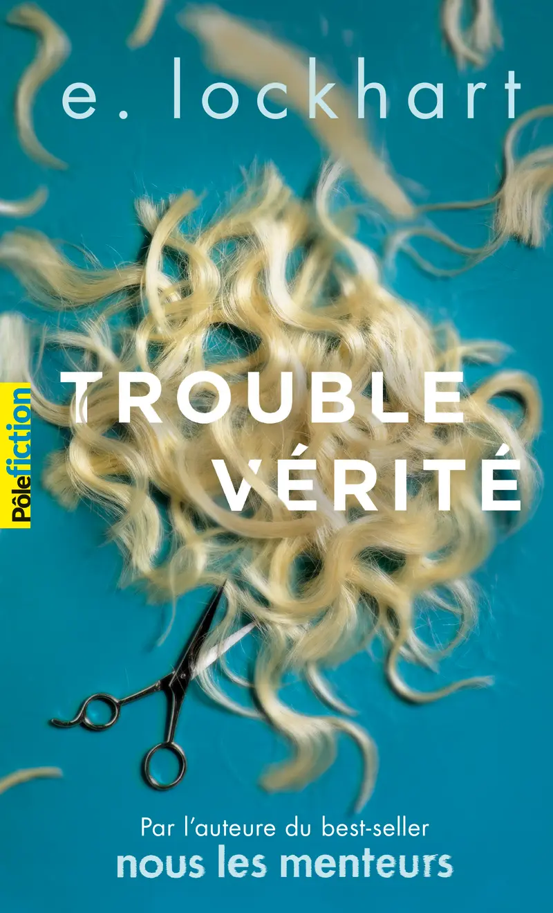 Trouble vérité - E. Lockhart