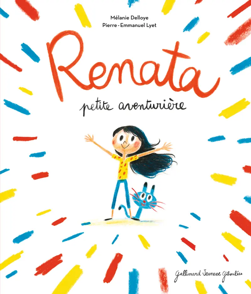 Renata, petite aventurière - Pierre-Emmanuel Lyet - Mélanie Delloye