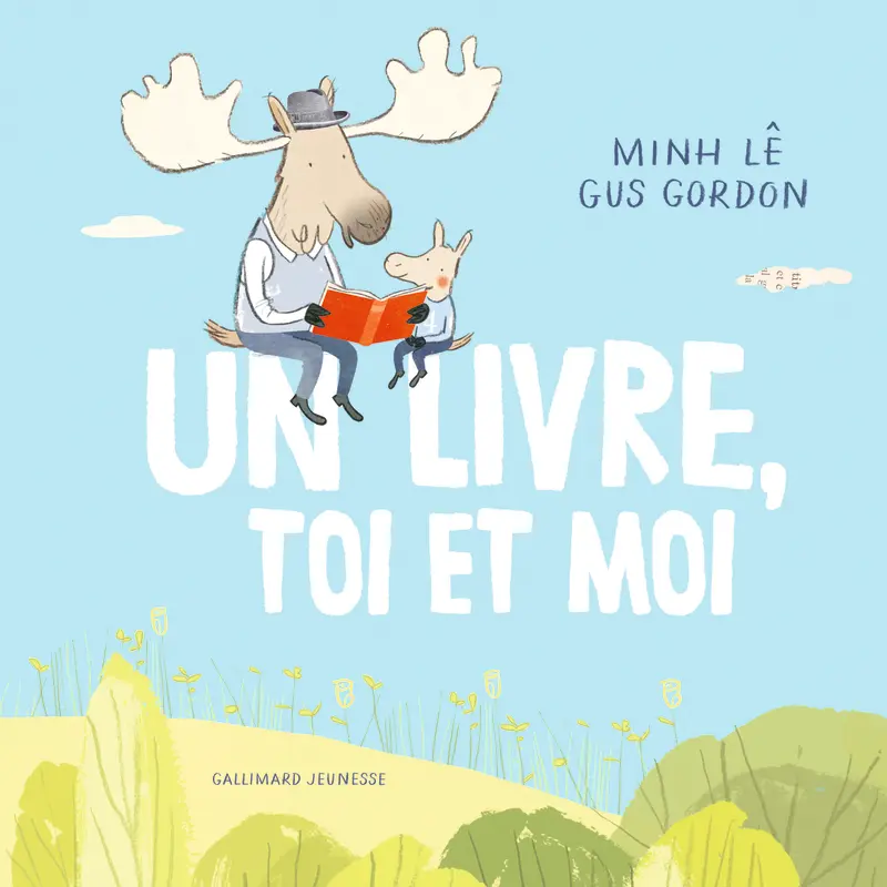 Un livre, toi et moi - Minh Lê - Gus Gordon - Gus Gordon