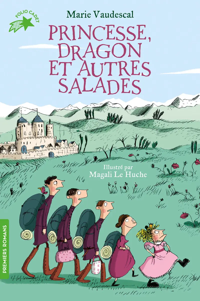 Princesse, dragon et autres salades - Marie Vaudescal - Magali Le Huche - Magali Le Huche