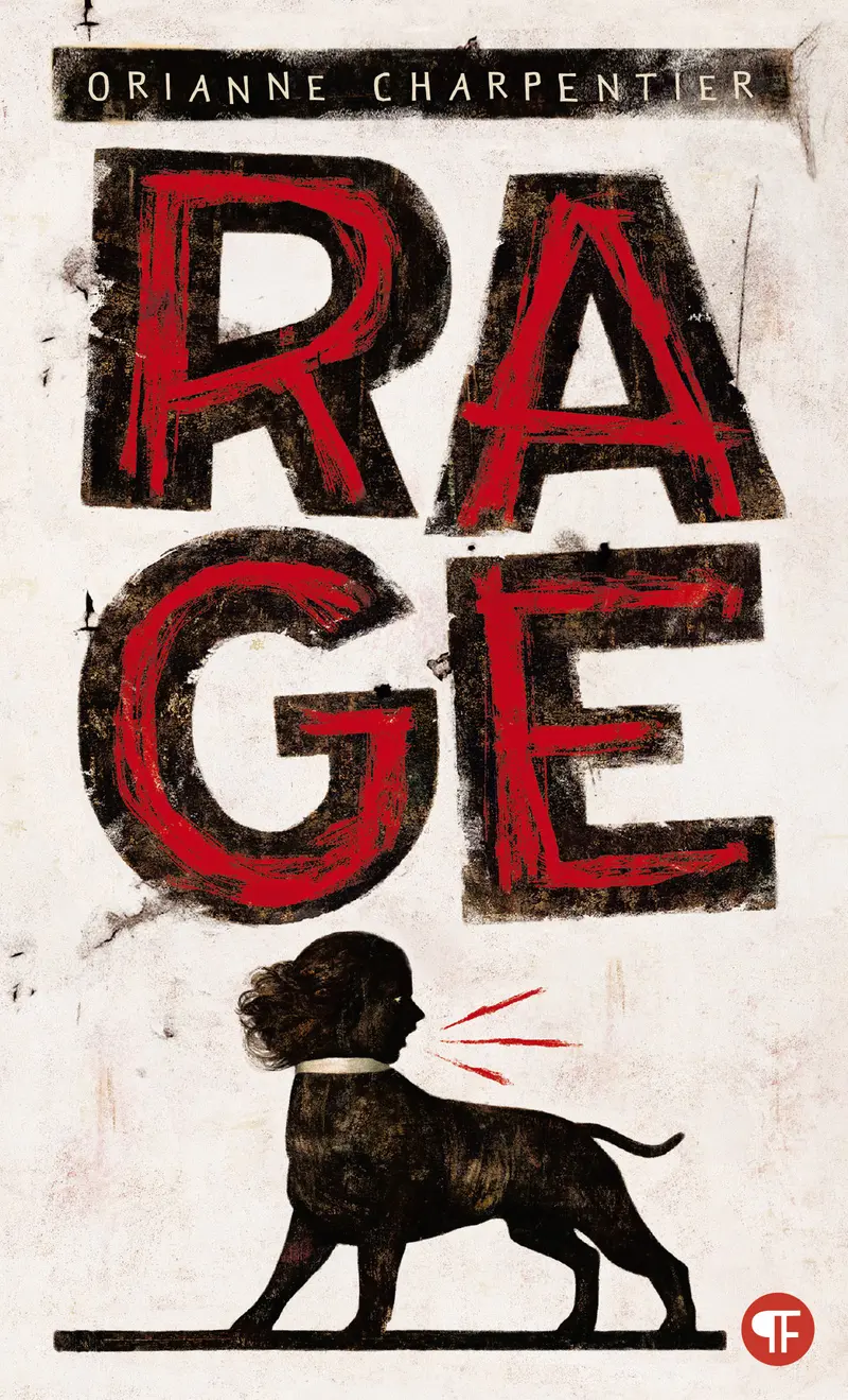 Rage - Gérard DuBois - Orianne Charpentier