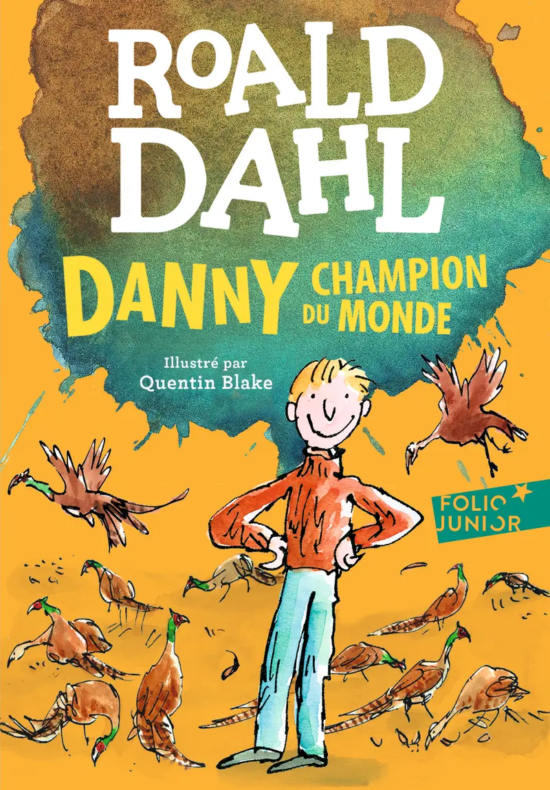 Danny, champion du monde - Quentin Blake - Quentin Blake - Roald Dahl