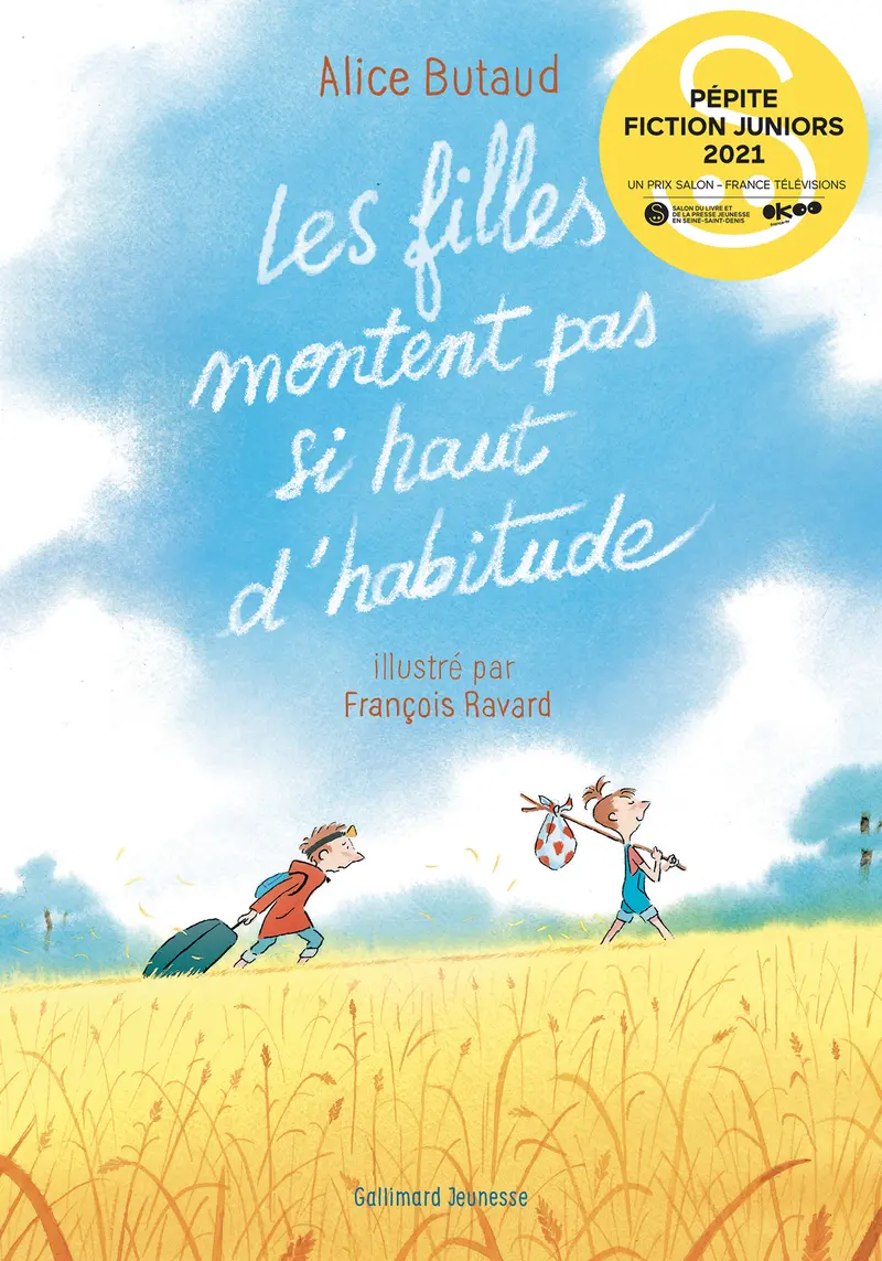 Les filles montent pas si haut d'habitude - Alice Butaud - François Ravard - François Ravard