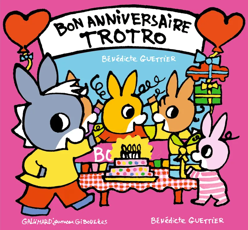 Bon anniversaire Trotro - Bénédicte Guettier
