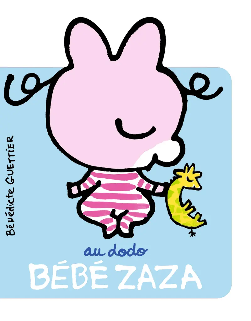 Au dodo Bébé Zaza - Bénédicte Guettier