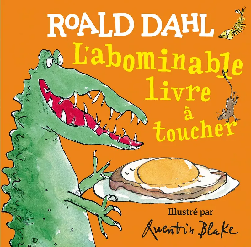 L'abominable livre à toucher - Quentin Blake - Quentin Blake - Roald Dahl