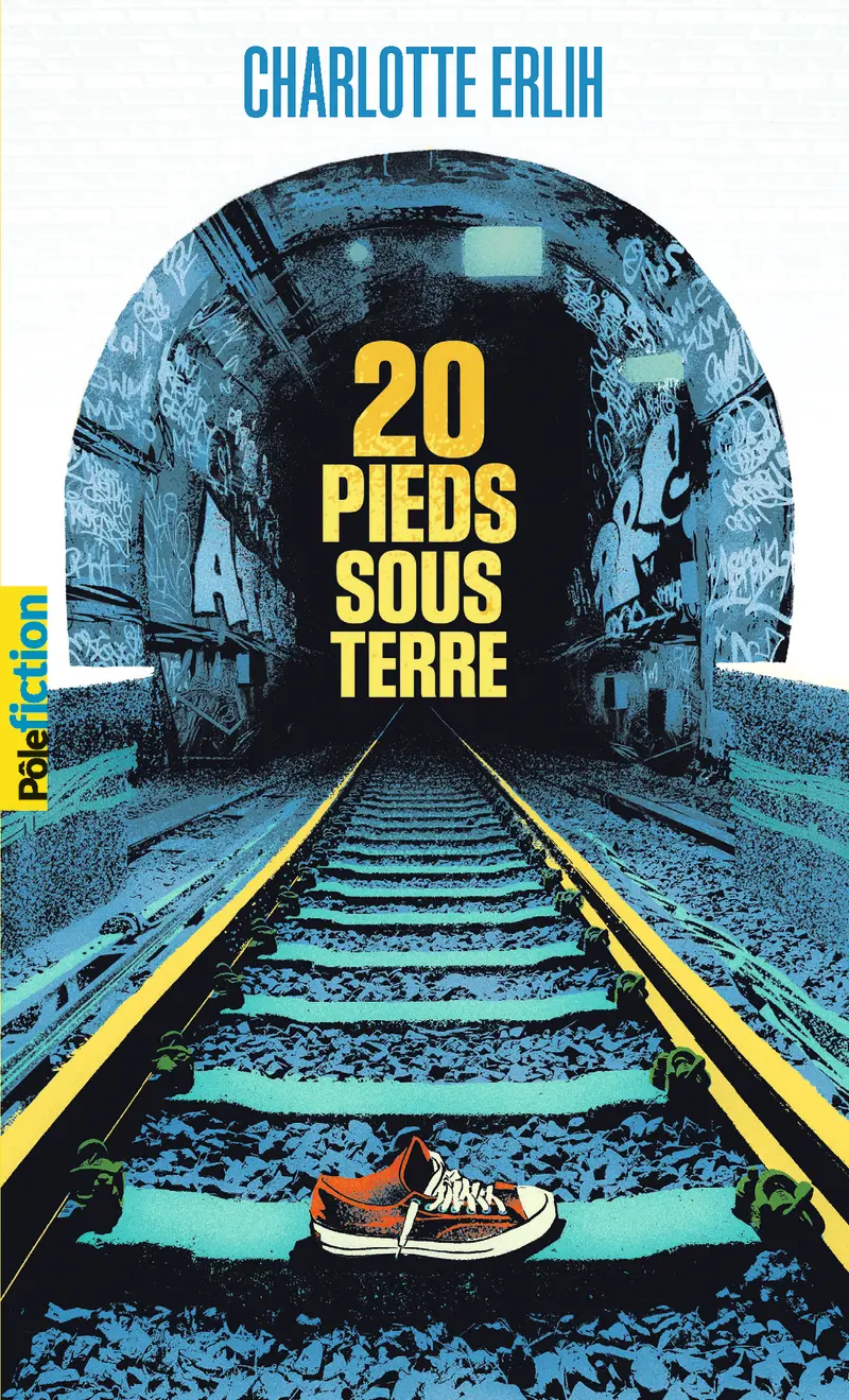 20 pieds sous terre - Gabriel Gay - Charlotte Erlih