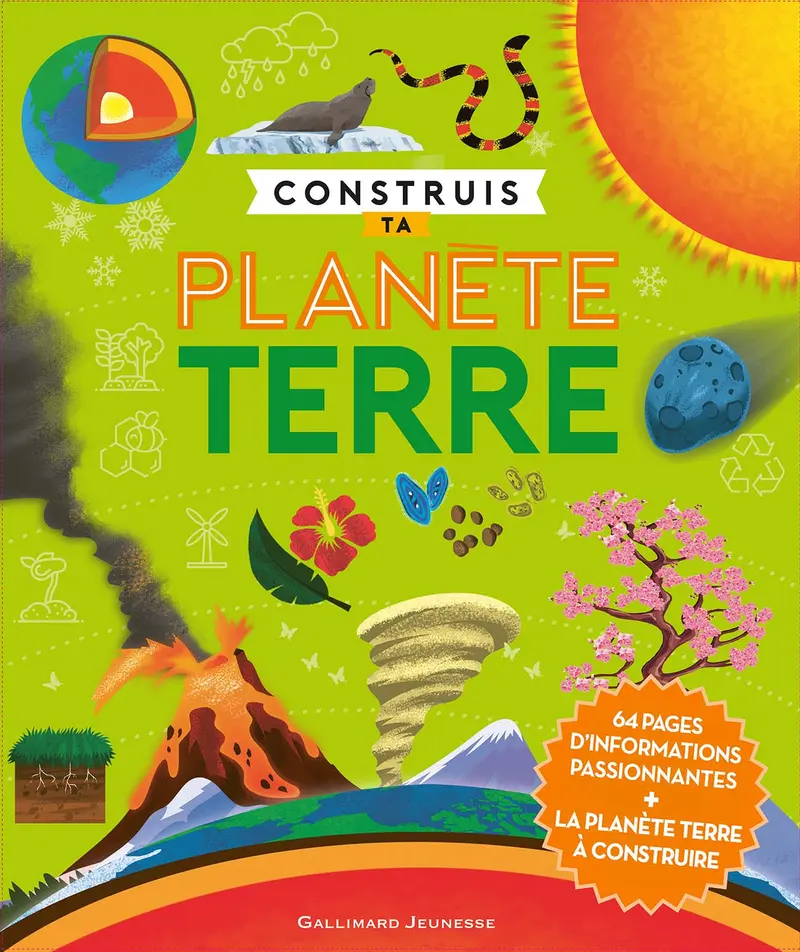 Construis ta planète Terre - Camilla de La Bédoyère