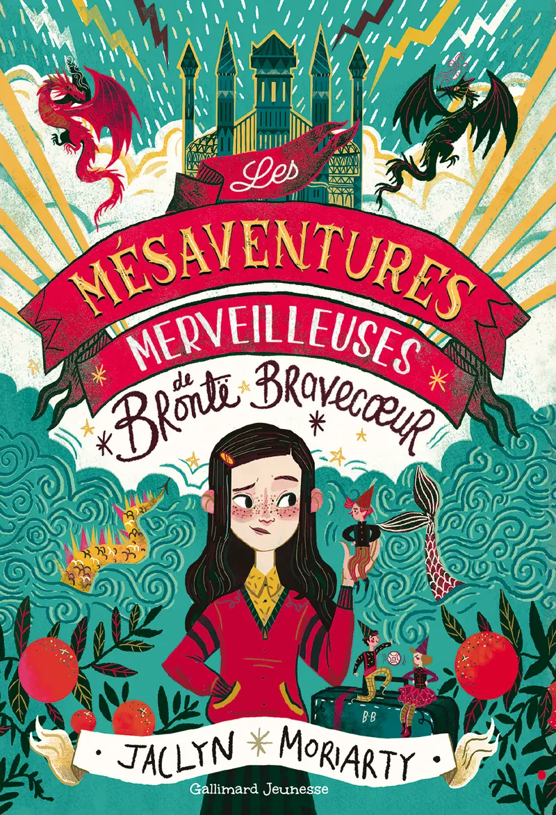 Les Mésaventures merveilleuses de Brontë Bravecœur - Jaclyn Moriarty