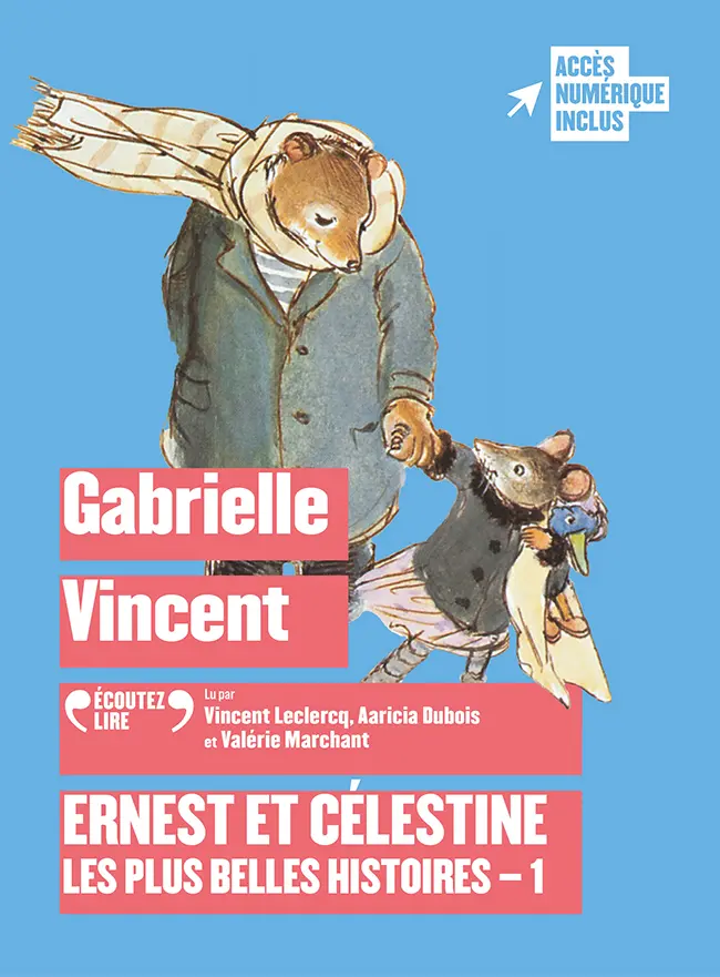 Ernest et Célestine - Les plus belles histoires - 1 - Gabrielle Vincent