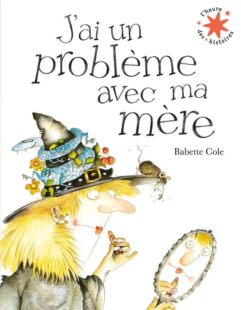 J'ai un problème avec ma mère - Babette Cole - Babette Cole