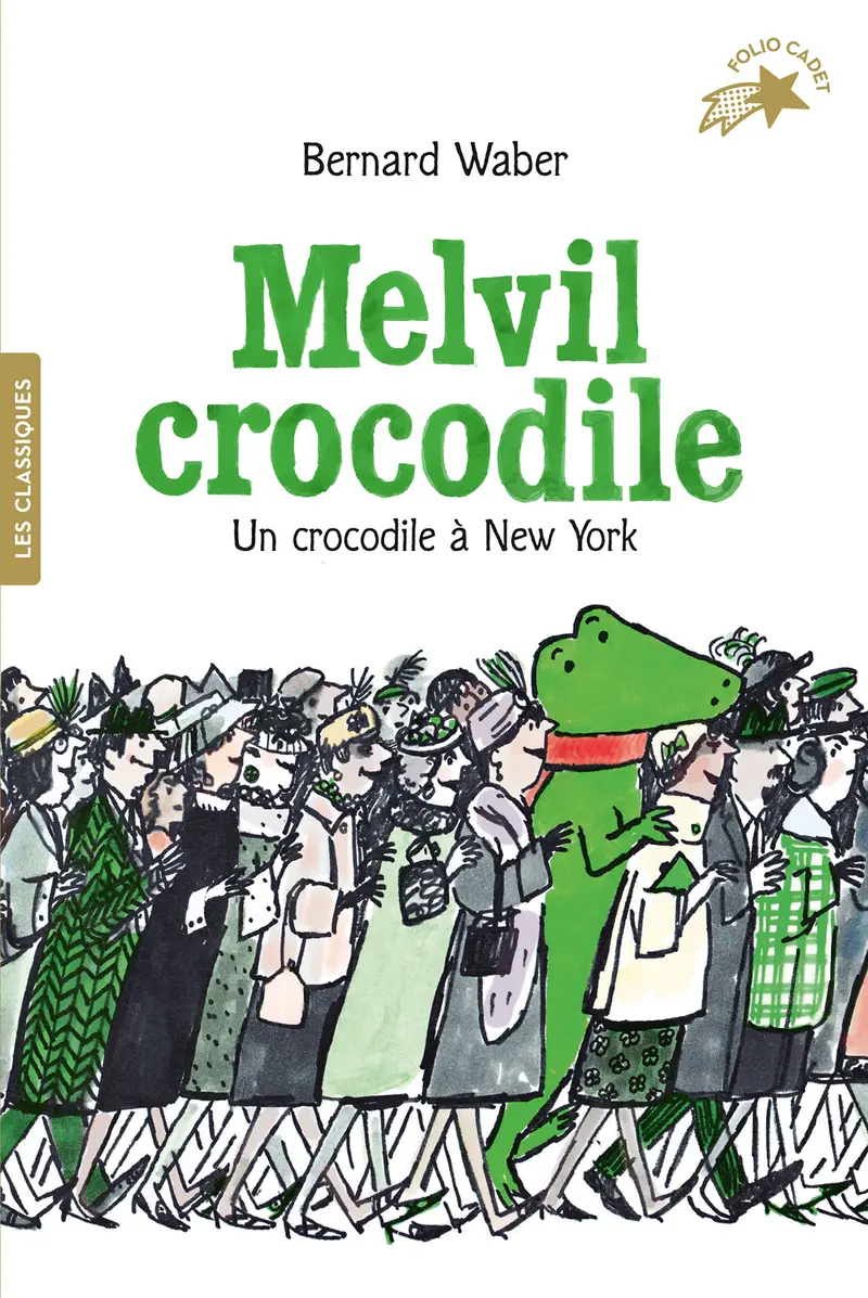 Melvil crocodile - Bernard Waber - Bernard Waber - Bernard Waber