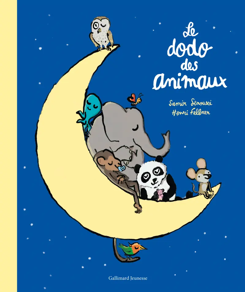Le dodo des animaux - Henri Fellner - Henri Fellner - Samir Senoussi