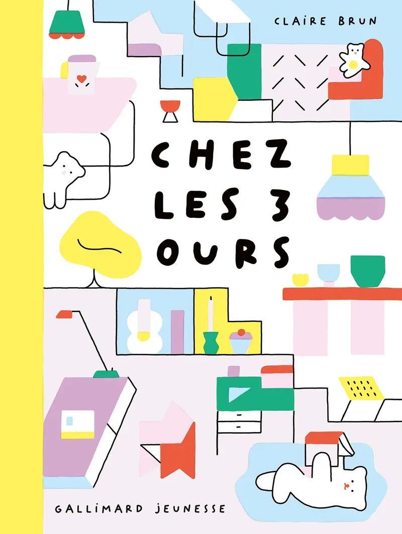 Chez les trois ours - Claire Brun