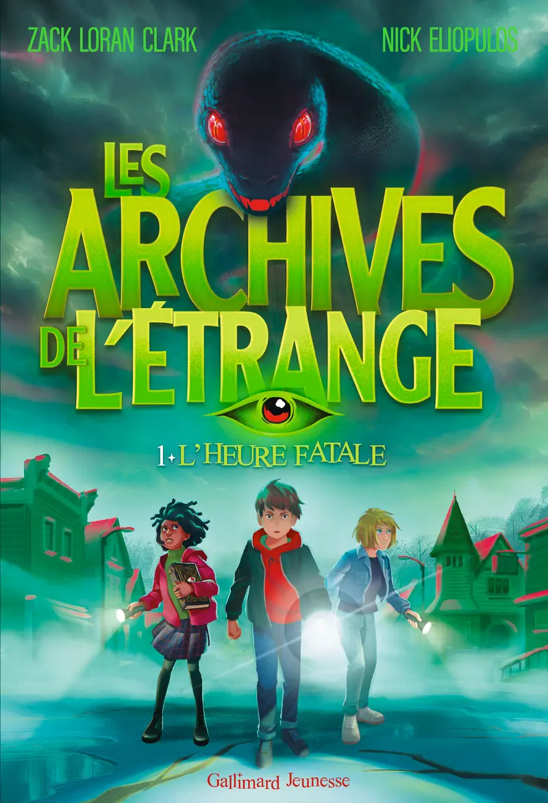 Les Archives de l’étrange - 1 - Zack Loran Clark - Nick Eliopulos
