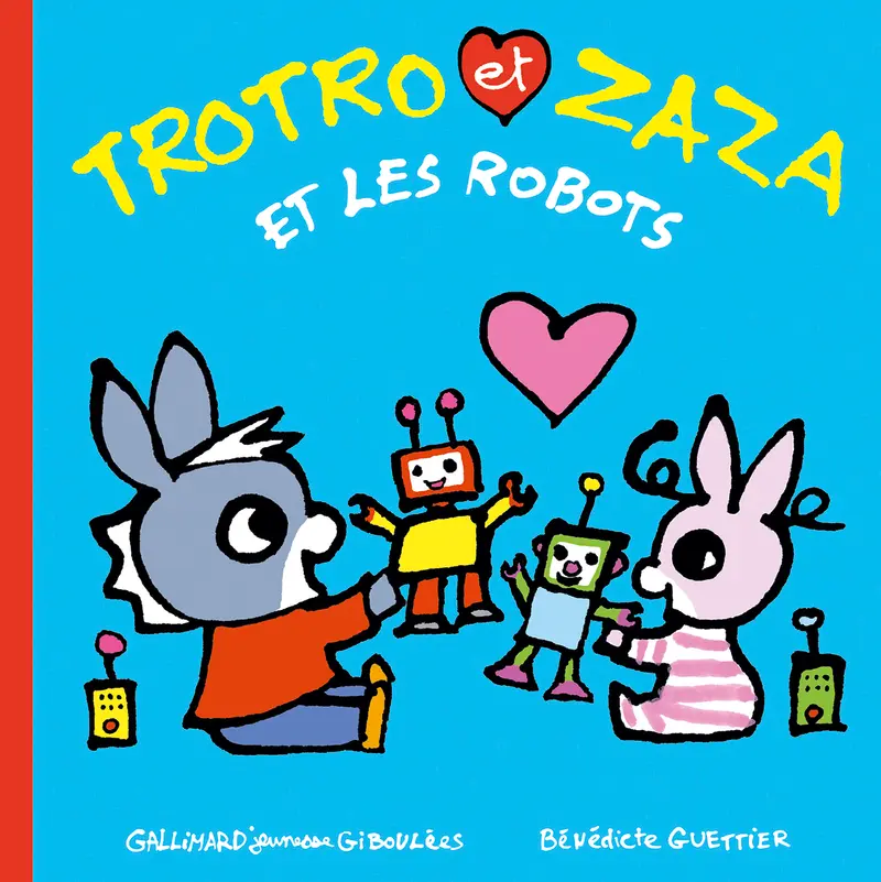 Trotro et Zaza et les robots - Bénédicte Guettier