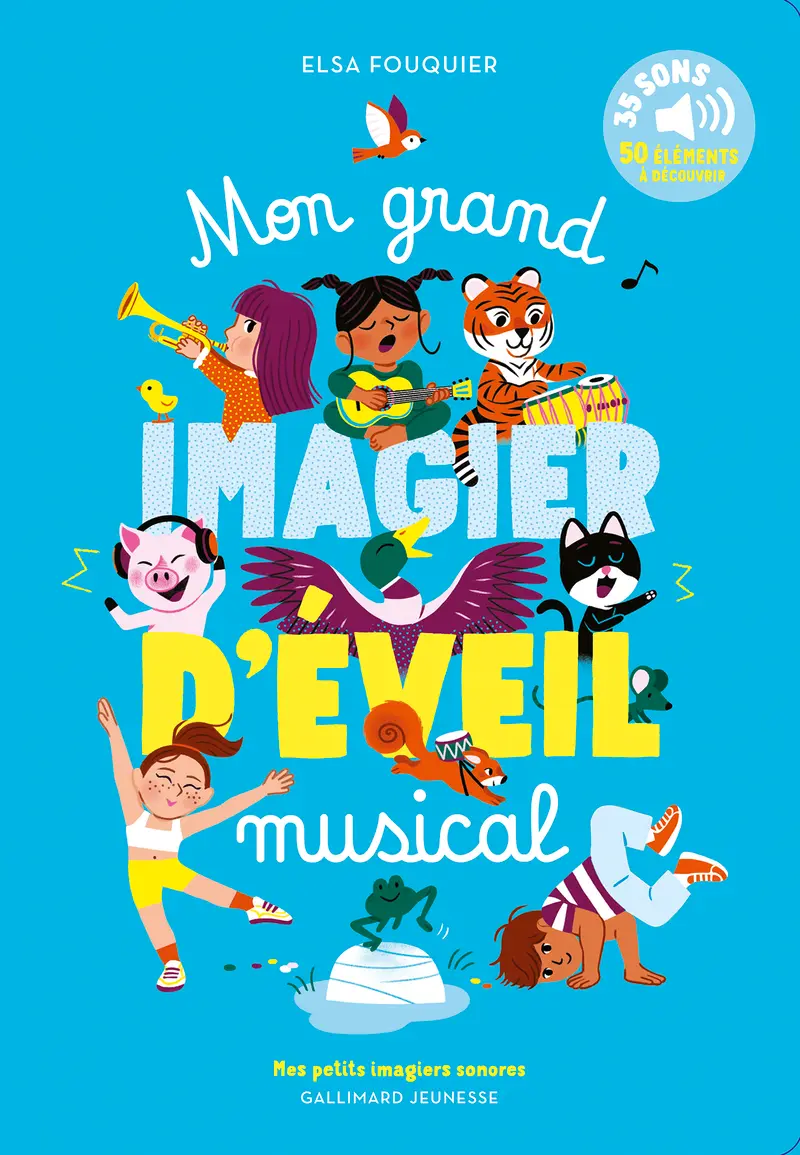 Mon grand imagier d'éveil musical - Elsa Fouquier