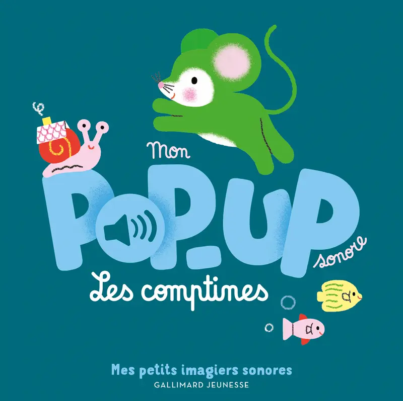 Mon pop-up sonore – Les comptines - Mélisande Luthringer