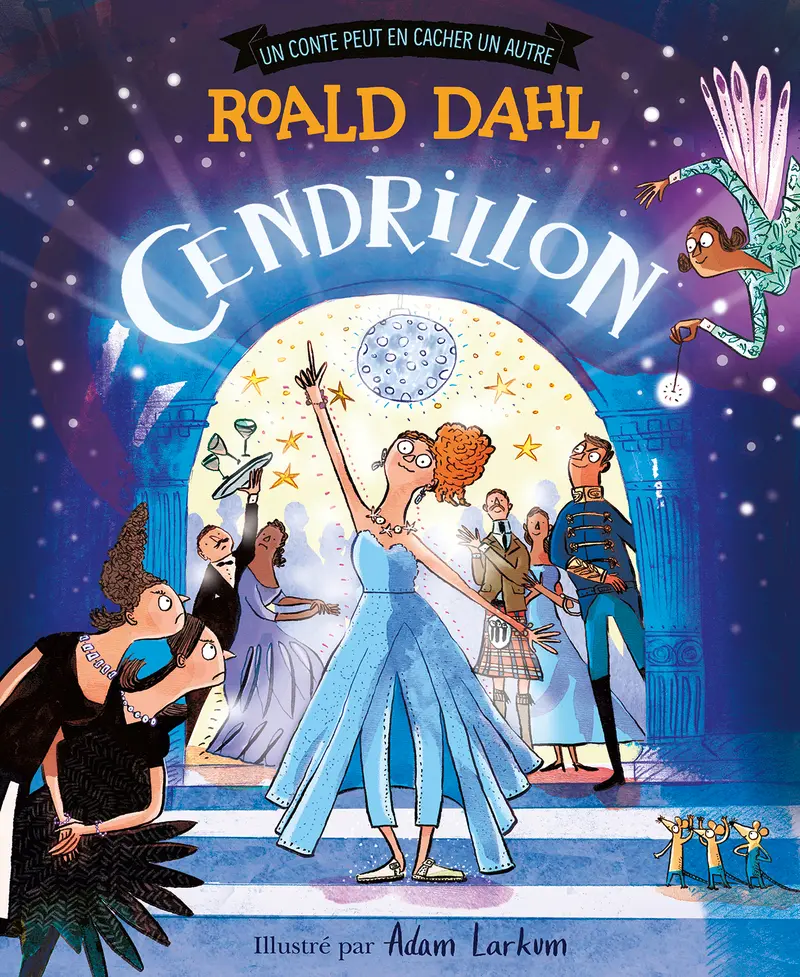 Cendrillon - Roald Dahl Cendrillon - Roald Dahl