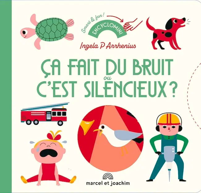 Ca fait du bruit ou c'est silencieux ? - Ingela P. Arrhenius