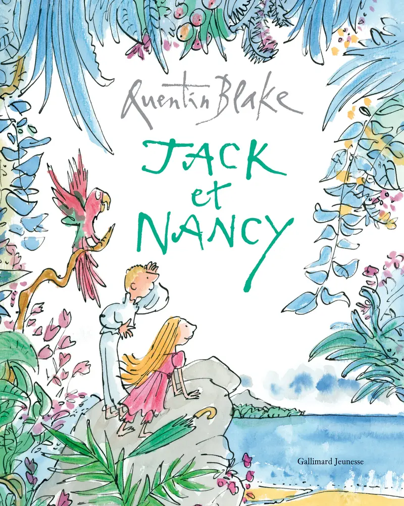 Jack et Nancy - Quentin Blake