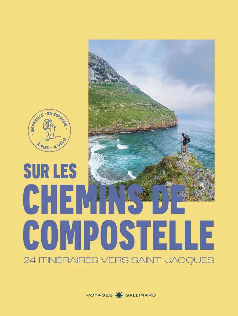 Sur les chemins de Compostelle - Coralie Grassin - Mathilde Giard - Bénédicte Boucays