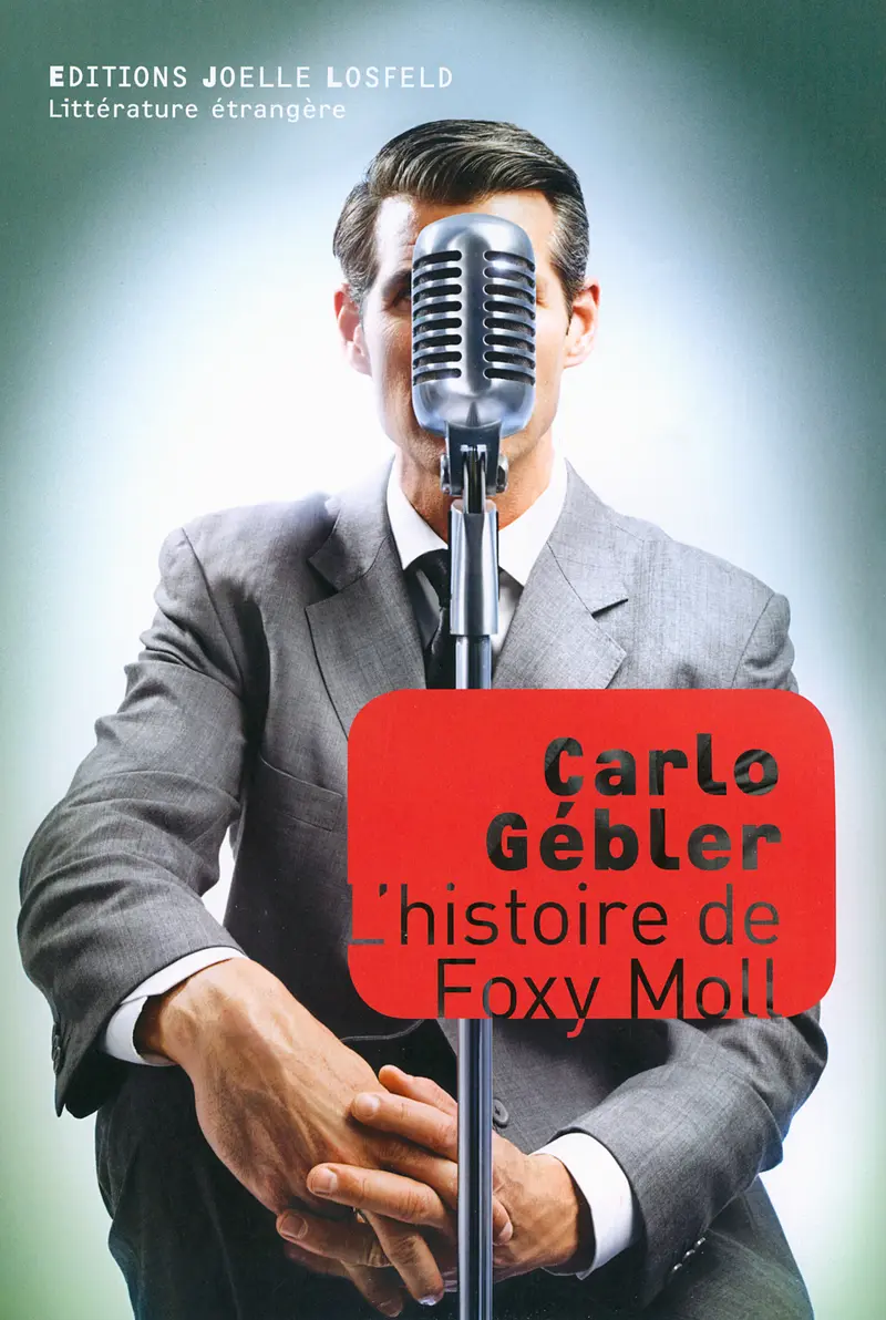 L'histoire de Foxy Moll - Carlo Gébler