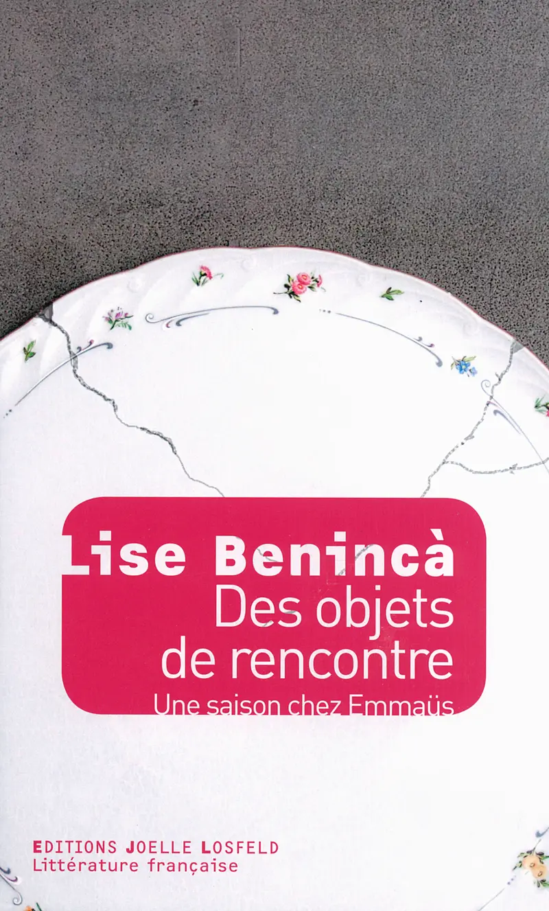 Des objets de rencontre - Lise Benincà