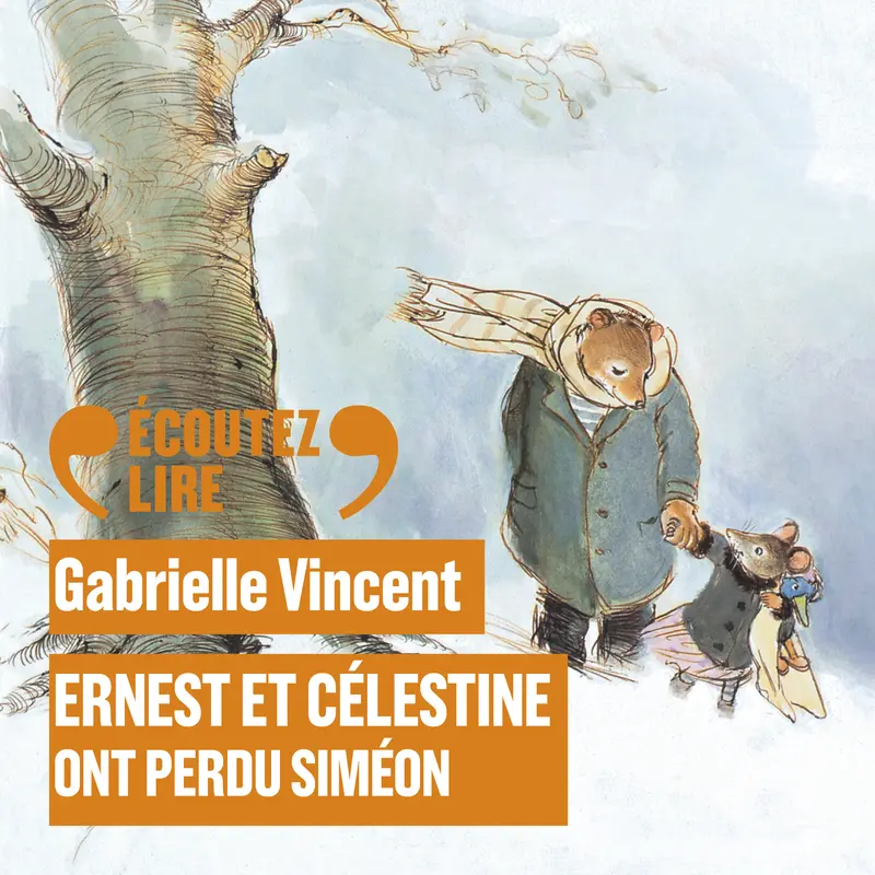 Ernest et Célestine ont perdu Siméon - Gabrielle Vincent