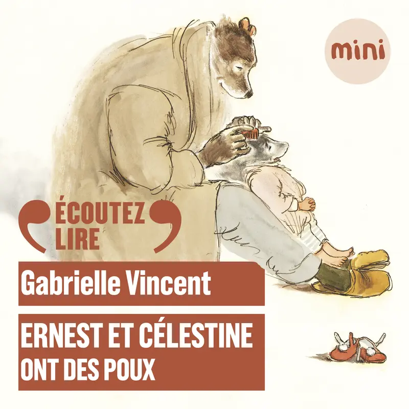 Ernest et Célestine ont des poux - Gabrielle Vincent