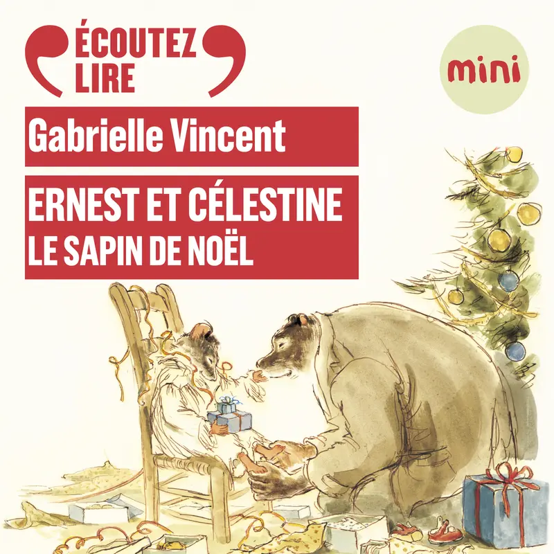 Ernest et Célestine – Le sapin de Noël - Gabrielle Vincent