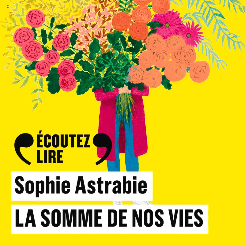 La somme de nos vies - Sophie Astrabie