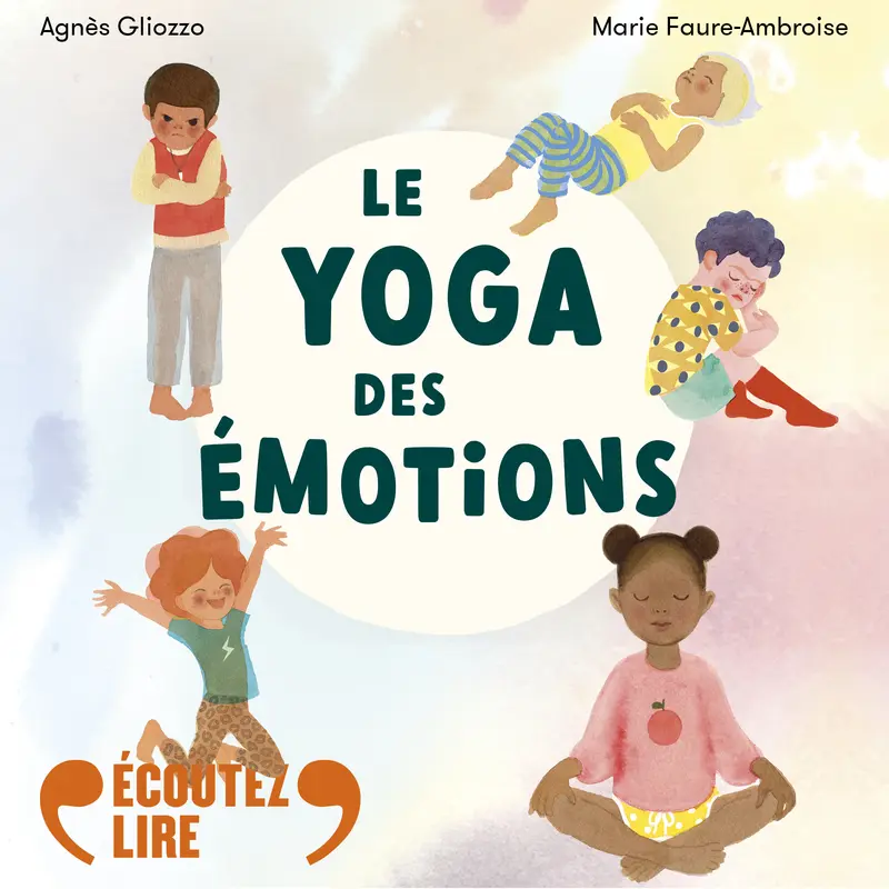 Le yoga des émotions cd - Agnès Gliozzo - Marie Faure Ambroise