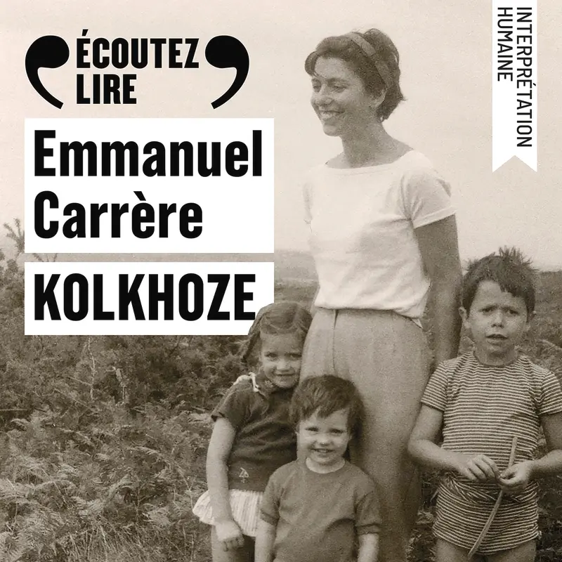 Kolkhoze - Emmanuel Carrère