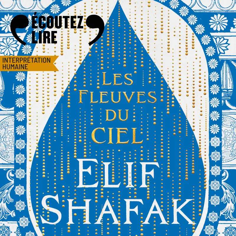 Les fleuves du ciel cd - Elif Shafak