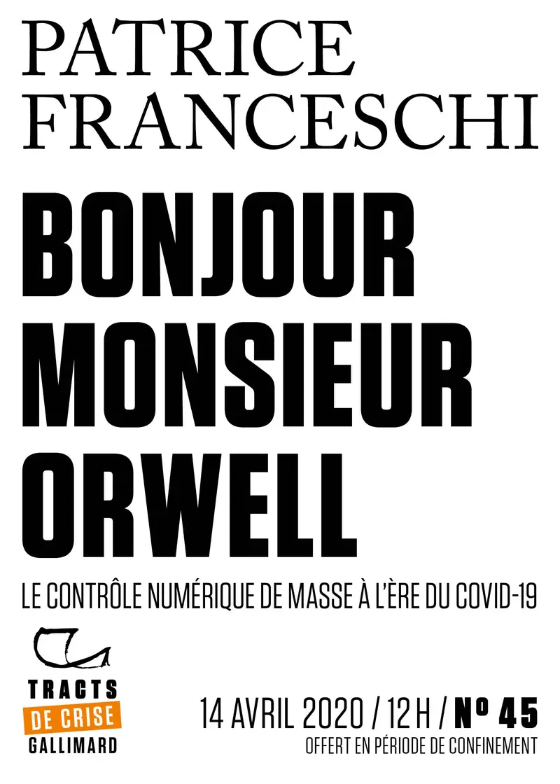 Bonjour monsieur Orwell - Patrice Franceschi