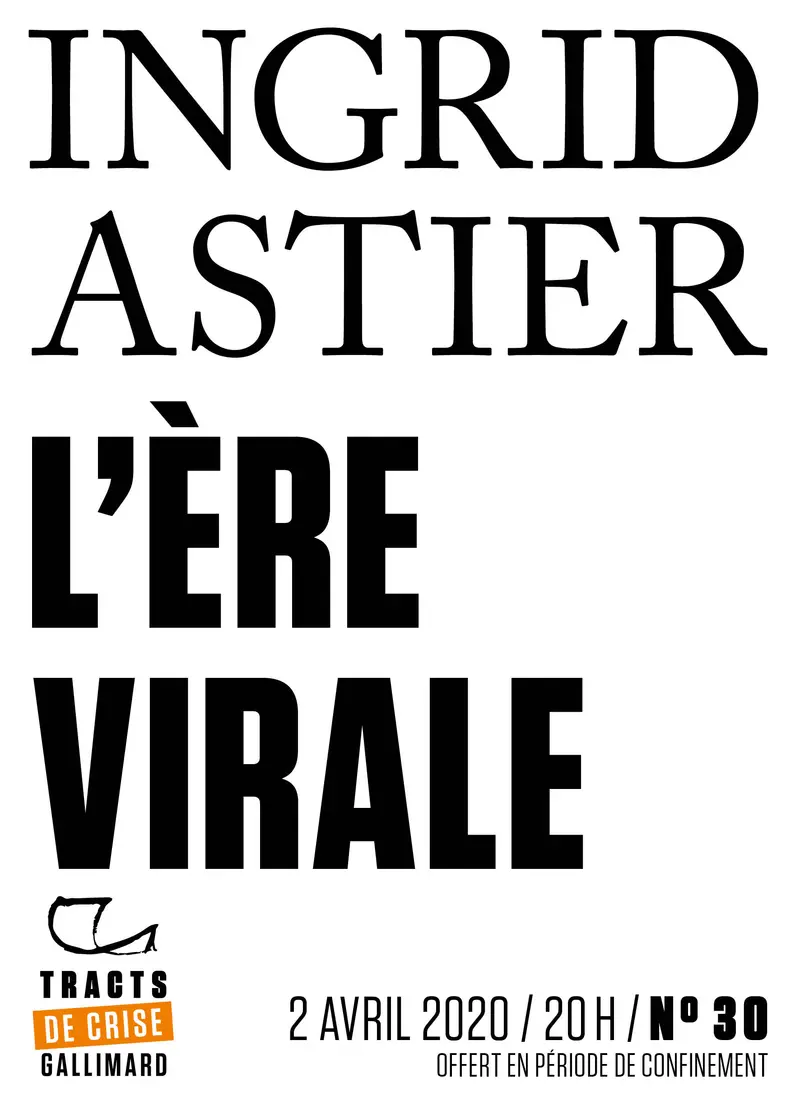 L'Ere virale - Ingrid Astier