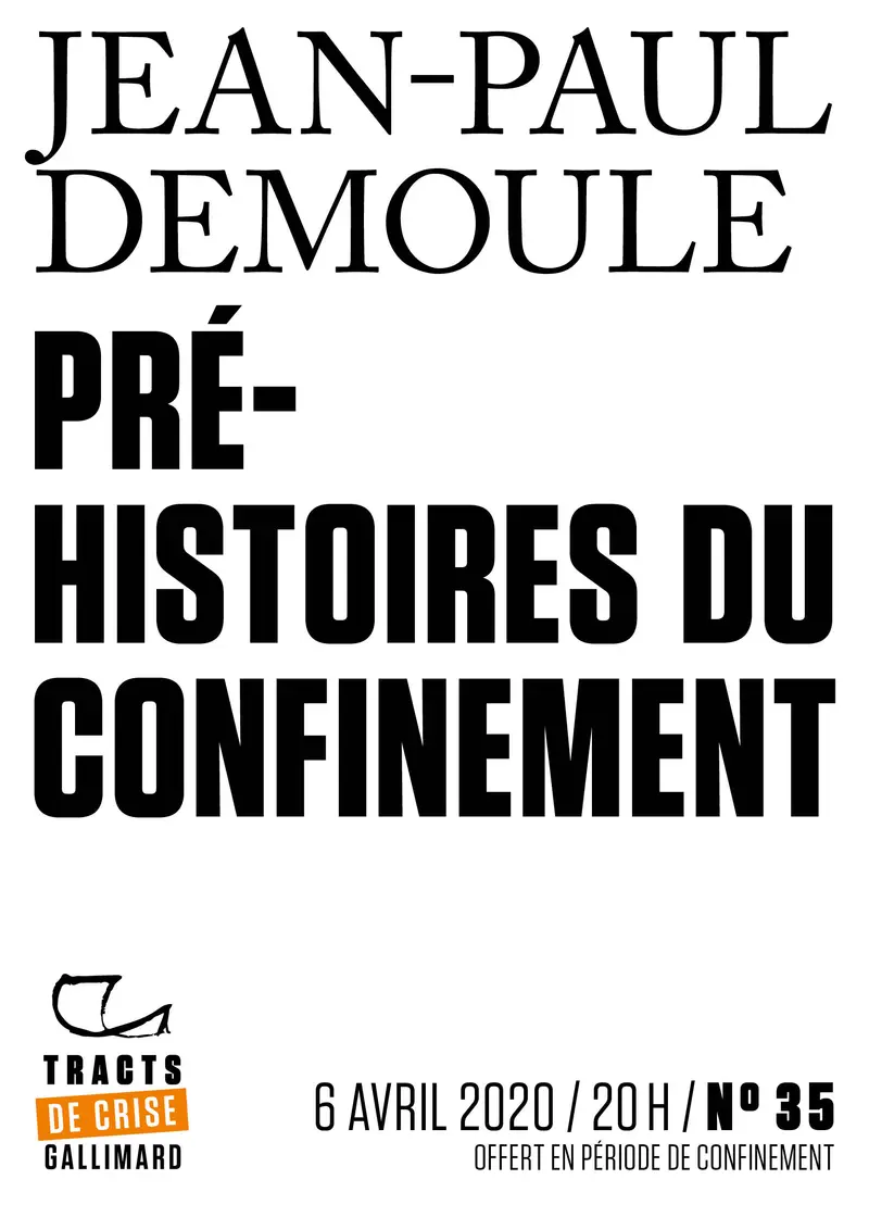 Préhistoires du confinement - Jean-Paul Demoule
