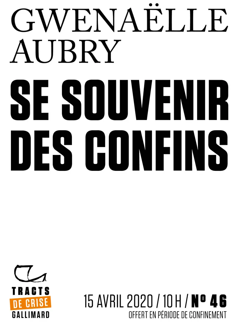 Se souvenir des confins - Gwenaëlle Aubry