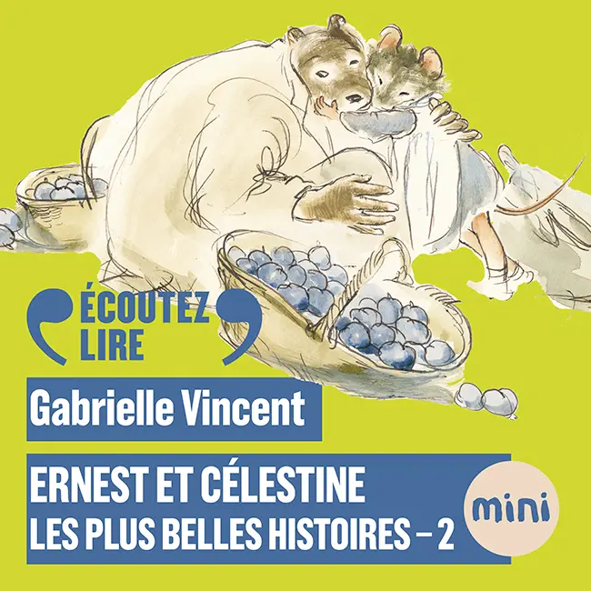 Ernest et Célestine - 2 - Gabrielle Vincent