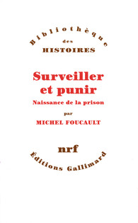 Michel Foucault - Surveiller et punir